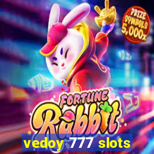 vedoy 777 slots